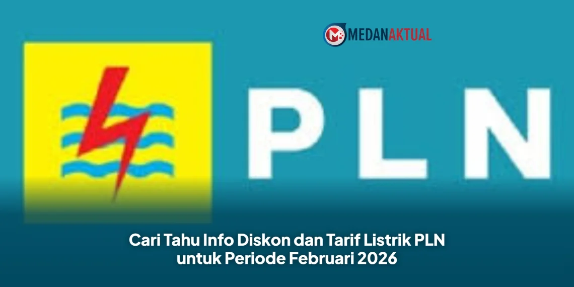 Cari Tahu Info Diskon dan Tarif Listrik PLN untuk Periode Februari 2026