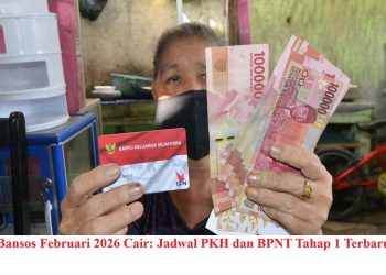 Bansos Februari 2026 Cair: Jadwal PKH dan BPNT Tahap 1 Terbaru