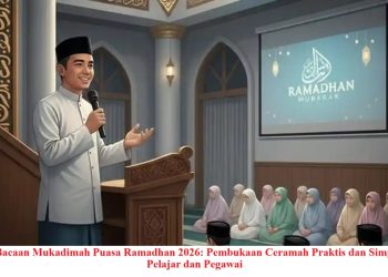 Contoh Bacaan Mukadimah Puasa Ramadhan 2026: Pembukaan Ceramah Praktis dan Simpel untuk Pelajar dan Pegawai