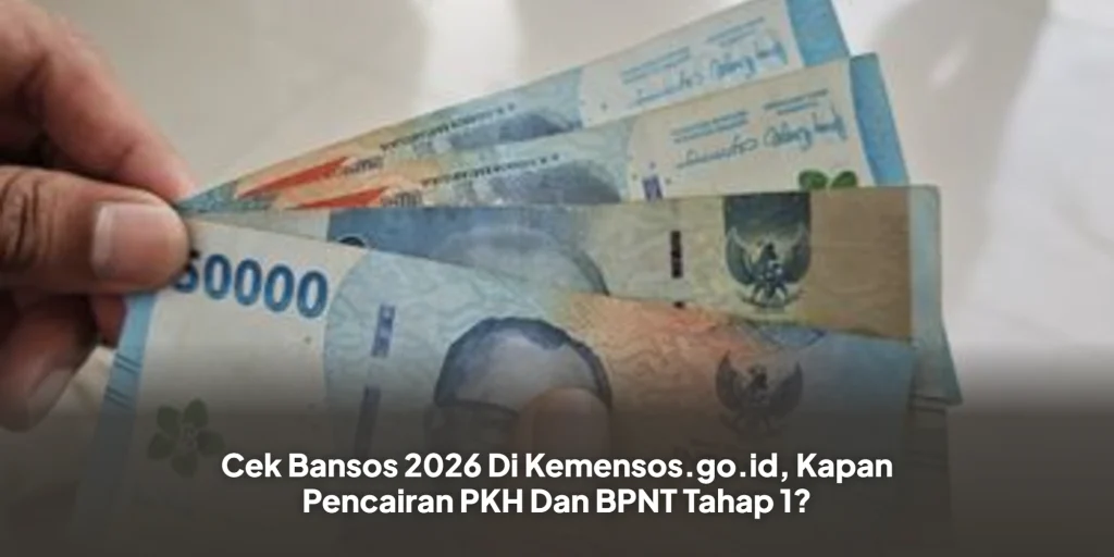 Cek Bansos 2026 Di Kemensos.go.id, Kapan Pencairan PKH Dan BPNT Tahap 1?