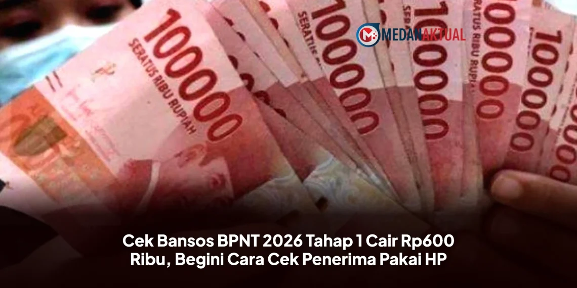 Cek Bansos BPNT 2026 Tahap 1 Cair Rp600 Ribu, Begini Cara Cek Penerima Pakai HP