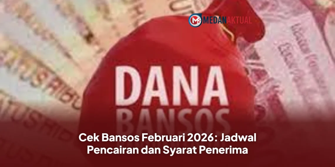 Cek Bansos Februari 2026: Jadwal Pencairan dan Syarat Penerima
