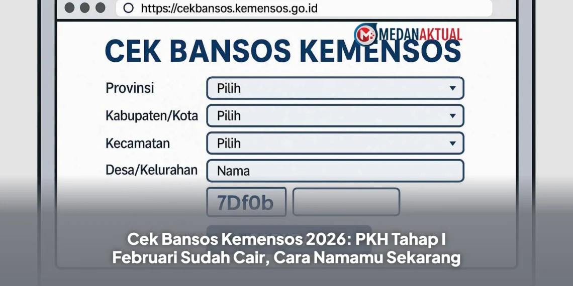 Cek Bansos Kemensos 2026: PKH Tahap I Februari Sudah Cair, Cara Namamu Sekarang