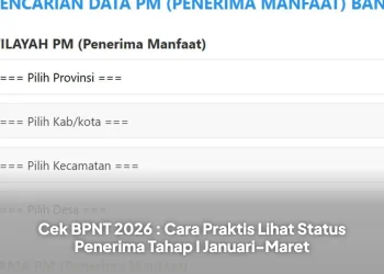 Cek BPNT 2026 : Cara Praktis Lihat Status Penerima Tahap I Januari-Maret