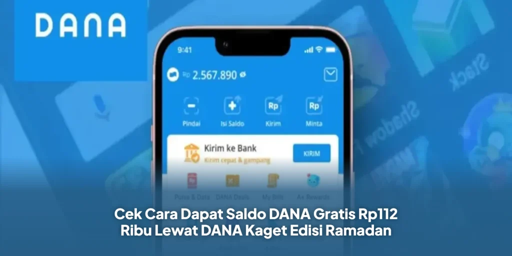 Cek Cara Dapat Saldo DANA Gratis Rp112 Ribu Lewat DANA Kaget Edisi Ramadan