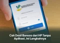 Cek Desil Bansos dari HP Tanpa Aplikasi, Ini Langkahnya