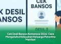 Cek Desil Bansos Kemensos 2026: Cara Mengetahui Kelayakan Keluarga Penerima Manfaat