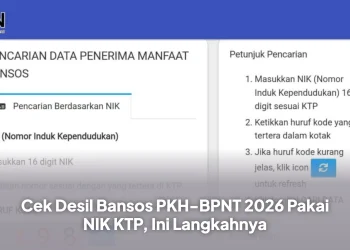 Cek Desil Bansos PKH-BPNT 2026 Pakai NIK KTP, Ini Langkahnya