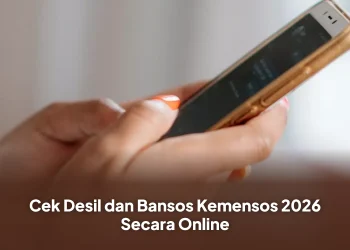 Cek Desil dan Bansos Kemensos 2026 Secara Online