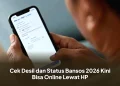Cek Desil Status Bansos 2026 Kini Bisa Online Lewat HP