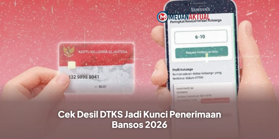 Cek Desil DTKS Jadi Kunci Penerimaan Bansos 2026