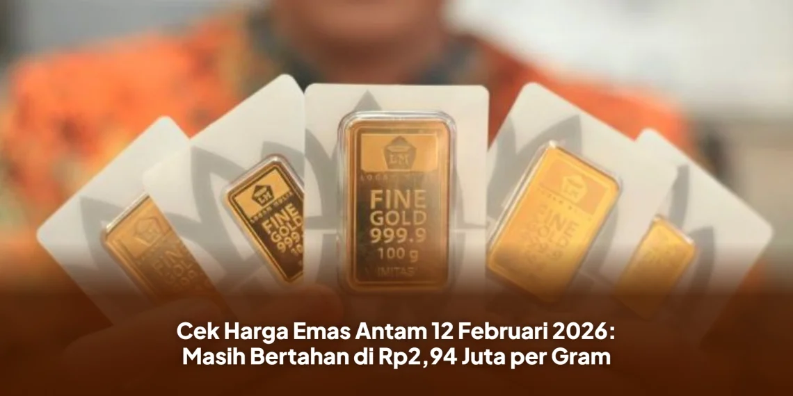 Cek Harga Emas Antam 12 Februari 2026: Masih Bertahan di Rp2,94 Juta per Gram
