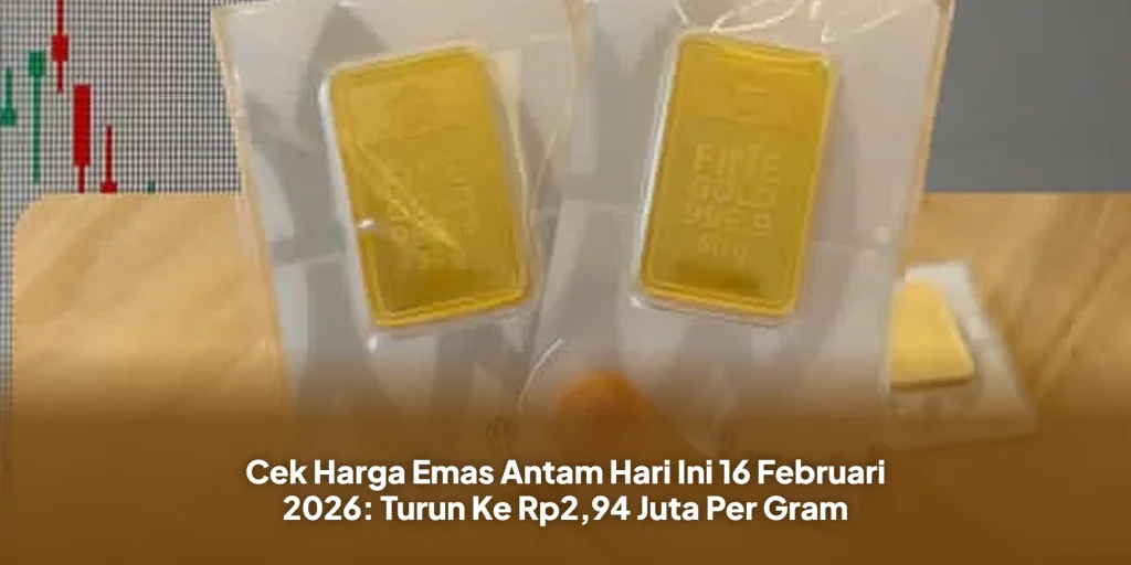 Cek Harga Emas Antam Hari Ini 16 Februari 2026: Turun Ke Rp2,94 Juta Per Gram