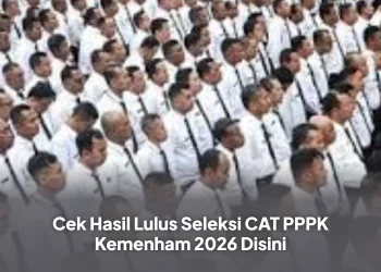 Cek Hasil Lulus Seleksi CAT PPPK Kemenham 2026 Disini