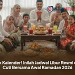 Cek Kalender! Inilah Jadwal Libur Resmi dan Cuti Bersama Awal Ramadan 2026