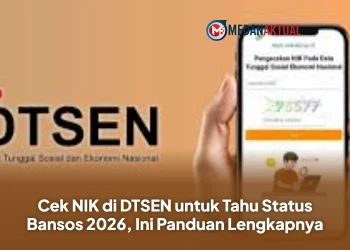 Cek NIK di DTSEN untuk Tahu Status Bansos 2026, Ini Panduan Lengkapnya