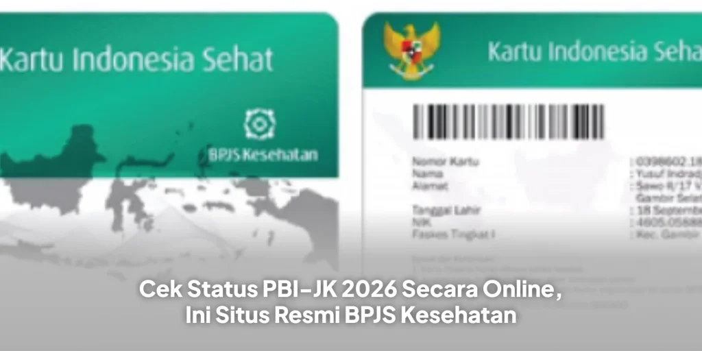 Cek Status PBI-JK 2026 Secara Online, Ini Situs Resmi BPJS Kesehatan
