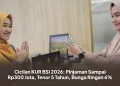 Cicilan KUR BSI 2026: Pinjaman Sampai Rp300 Juta, Tenor 5 Tahun, Bunga Ringan 6%