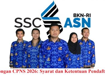 Lowongan CPNS 2026: Syarat dan Ketentuan Pendaftaran
