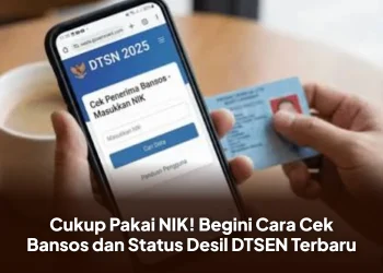 Cukup Pakai NIK! Begini Cara Cek Bansos dan Status Desil DTSEN Terbaru