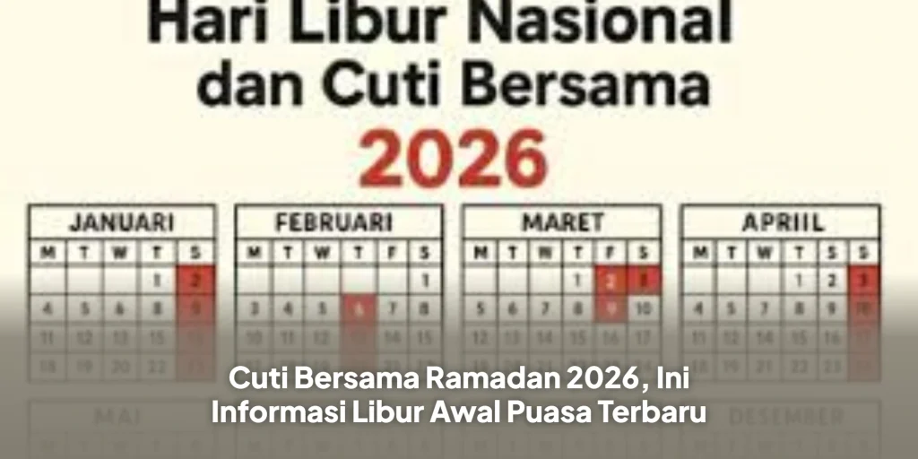 Cuti Bersama Ramadan 2026, Ini Informasi Libur Awal Puasa Terbaru