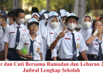 Libur dan Cuti Bersama Ramadan dan Lebaran 2026: Jadwal Lengkap Sekolah