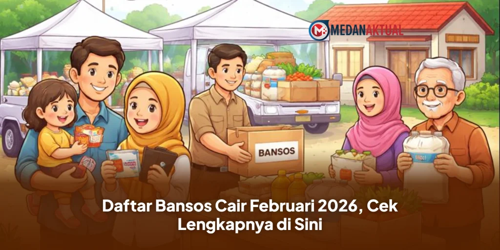 Daftar Bansos Cair Februari 2026, Cek Lengkapnya di Sini