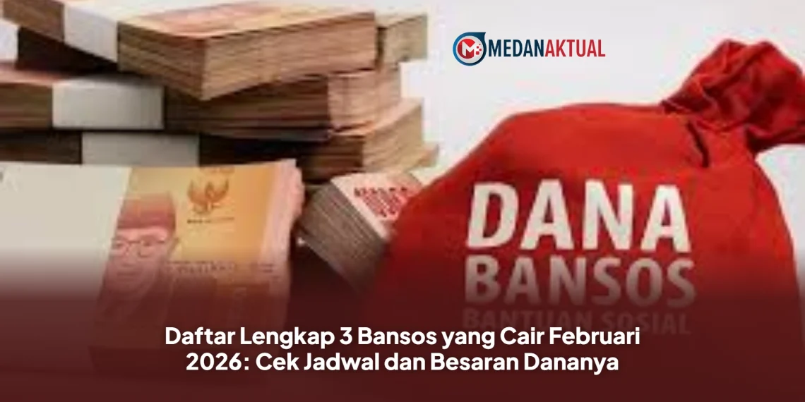 Daftar Lengkap 3 Bansos yang Cair Februari 2026: Cek Jadwal dan Besaran Dananya