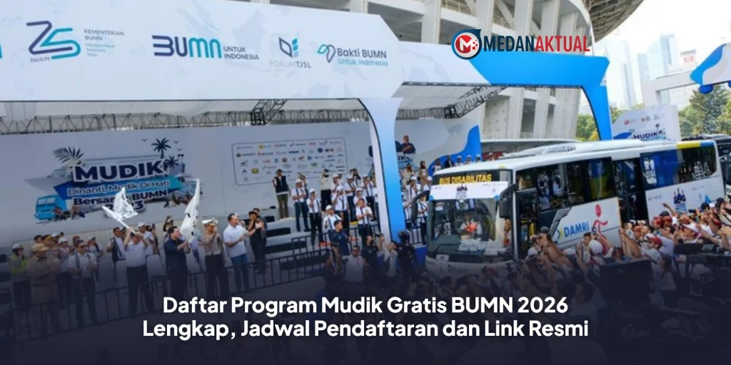 Daftar Program Mudik Gratis BUMN 2026 Lengkap, Jadwal Pendaftaran dan Link Resmi