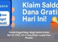 DANA Kaget Bagi-Bagi Saldo Gratis Rp123.000, Ini 2 Cara Klaim Cepat Dan Mudah