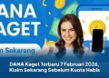 DANA Kaget Terbaru 7 Februari 2026, Klaim Sekarang Sebelum Kuota Habis