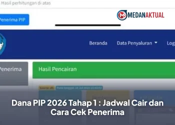 Dana PIP 2026 Tahap 1 : Jadwal Cair dan Cara Cek Penerima