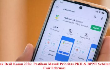 Cek Desil Kamu 2026: Pastikan Masuk Prioritas PKH & BPNT Sebelum Cair Februari