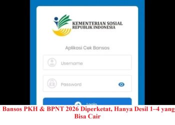 Resmi! Bansos PKH & BPNT 2026 Diperketat, Hanya Desil 1–4 yang Masih Bisa Cair