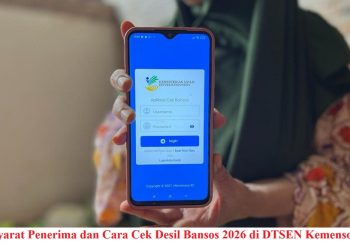 Syarat Penerima dan Cara Cek Desil Bansos 2026 di DTSEN Kemensos
