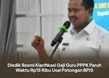 Disdik Resmi Klarifikasi Gaji Guru PPPK Paruh Waktu Rp15 Ribu Usai Potongan BPJS