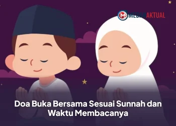 Doa Buka Bersama Sesuai Sunnah dan Waktu Membacanya