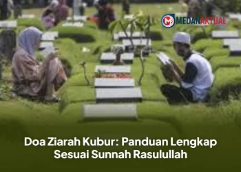 Doa Ziarah Kubur: Panduan Lengkap Sesuai Sunnah Rasulullah