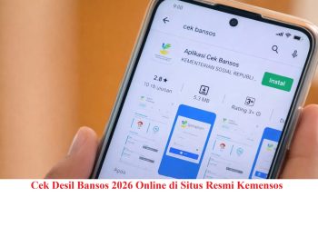 Cek Desil Bansos 2026 Online di Situs Resmi Kemensos