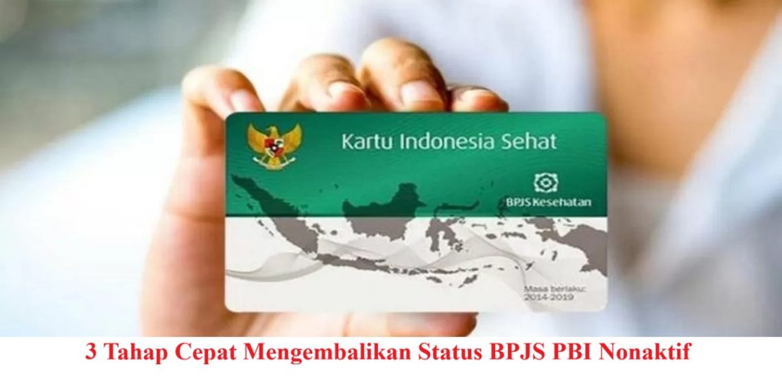 3 Tahap Cepat Mengembalikan Status BPJS PBI Nonaktif