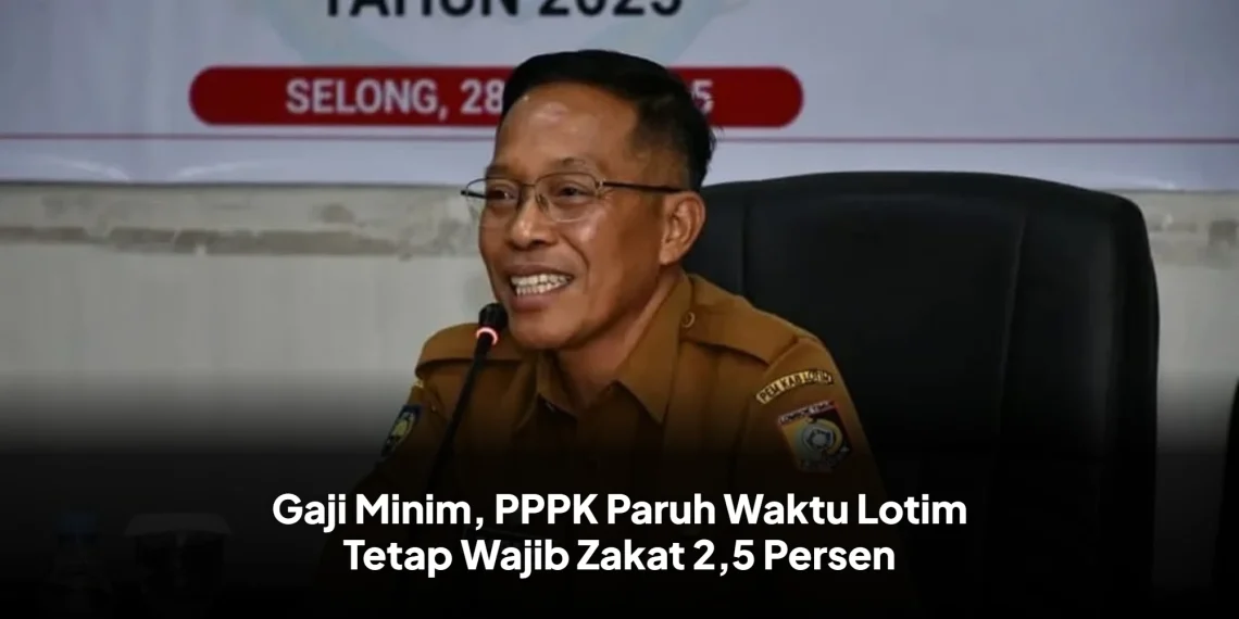Gaji Minim, PPPK Paruh Waktu Lotim Tetap Wajib Zakat 2,5 Persen
