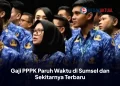 Gaji PPPK Paruh Waktu di Sumsel dan Sekitarnya Terbaru