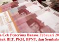 Cara Cek Penerima Bansos Februari 2026 untuk BLT, PKH, BPNT, dan Sembako