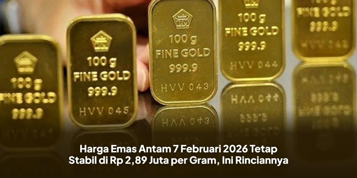 Harga Emas Antam 7 Februari 2026 Tetap Stabil di Rp 2,89 Juta per Gram, Ini Rinciannya