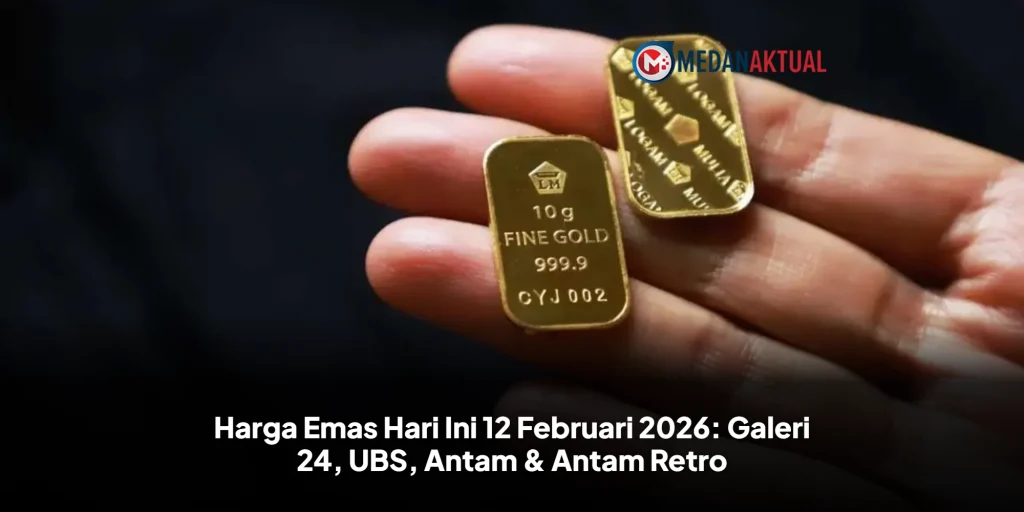 Harga Emas Hari Ini 12 Februari 2026: Galeri 24, UBS, Antam & Antam Retro