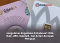 Harga Emas Pegadaian 24 Februari 2026 Naik, UBS, Galeri24, dan Antam Kompak Menguat