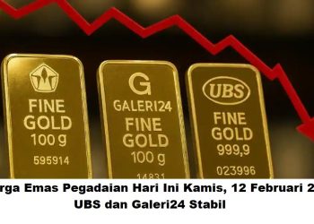 Harga Emas Pegadaian Hari Ini Kamis, 12 Februari 2026: UBS dan Galeri24 Stabil