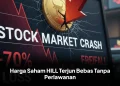 Harga Saham HILL Terjun Bebas Tanpa Perlawanan