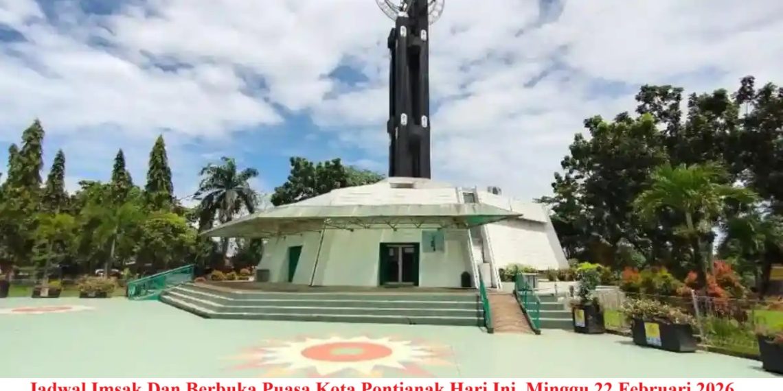 Jadwal Imsak Dan Berbuka Puasa Kota Pontianak Hari Ini, Minggu 22 Februari 2026