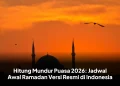 Hitung Mundur Puasa 2026: Jadwal Awal Ramadan Versi Resmi di Indonesia